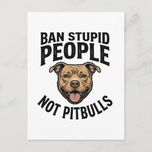 Ban Stupid People Not Pitbulls Vintage Dog Design_ Postcard