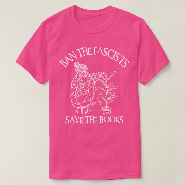 Ban The Fascists Save The Books 8 T-Shirt (Design Front)