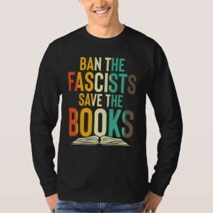 Ban The Fascists Save The Books Book Worm Nerd 1 T-Shirt