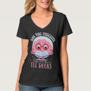 Ban The Fascists Save The Books T-Shirt