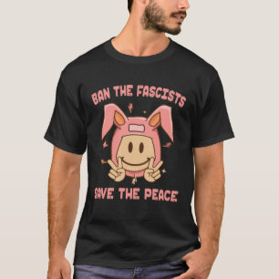 Ban The Fascists Save The Peace  Girl Cute T-Shirt