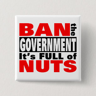 Ban The GOVERNMENT 15 Cm Square Badge