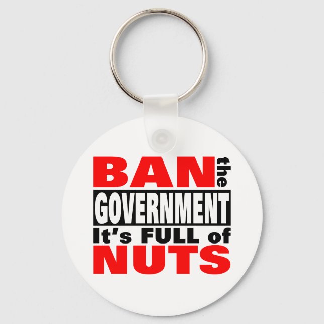 Ban The GOVERNMENT Key Ring (Front)