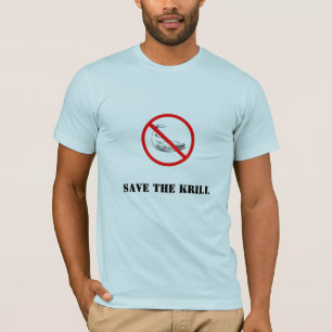 ban the whale, Save the Krill T-Shirt