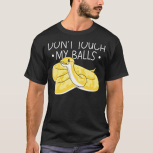 Banana Ball Phyton Don't Touch My Balls T-Shirt