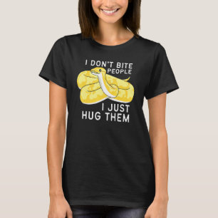Banana Ball Phyton I Don't Bite People I Just Hug  T-Shirt