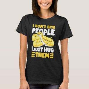 Banana Ball Python I Don't Bite People I Just Hug  T-Shirt