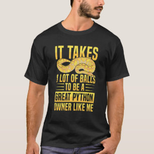 Banana Ball Python Quote for a Ball python 1 T-Shirt