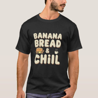 Banana Bread Lover Baking Enthusiast Cosy Kitchen  T-Shirt
