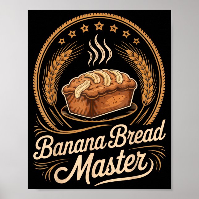 Banana Bread Master Baker Chef Humor Fall Baking L Poster (Front)