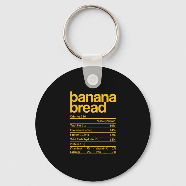 Banana Bread Nutrition Facts Funny Thanksgiving Ch Key Ring (Front)