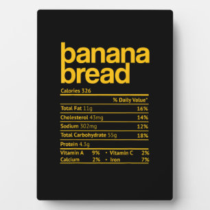 Banana Bread Nutrition Facts Funny Thanksgiving Ch Plaque