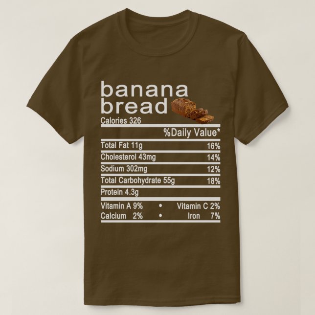 banana bread Nutrition Facts label T-Shirt (Design Front)