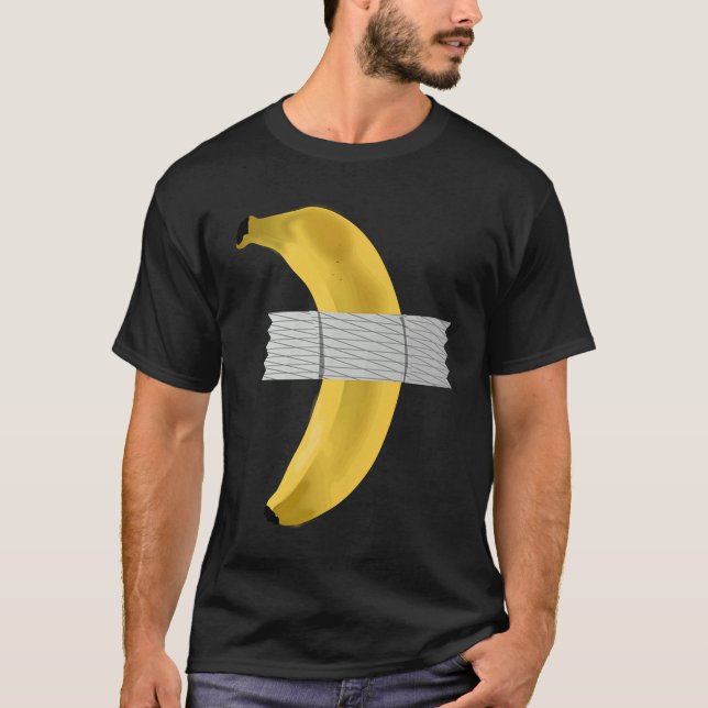 Banana Duct Tape Artist Banana Duct Taped Meaning  T-Shirt (Front)