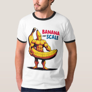 Banana For Scale T-Shirt