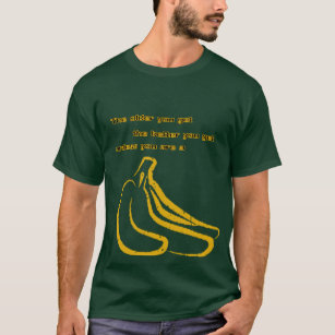 BANANA Funny Graphic AND QUOT  :)   T-Shirt