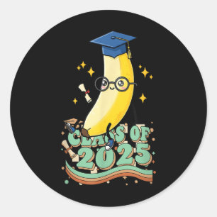 Banana Graduate Cl Of 2025 Kids Mens Womens Gradua Classic Round Sticker