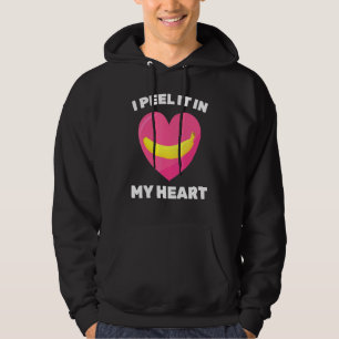 Banana   I Peel It In My Heart   Vegetarian   Vega Hoodie