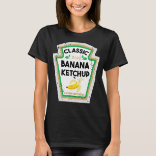 Banana Ketchup Last Minute Lazy Halloween Costume T-Shirt