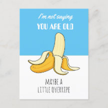 Banana Little Overripe Funny Birthday Gift