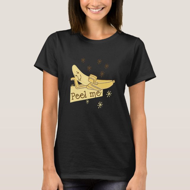 Banana Peeling Me T-Shirt (Front)