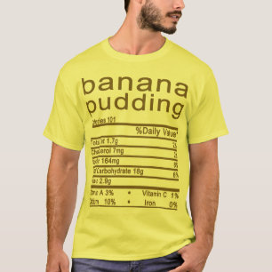 banana pudding Nutrition Facts Thanksgiving T-Shirt