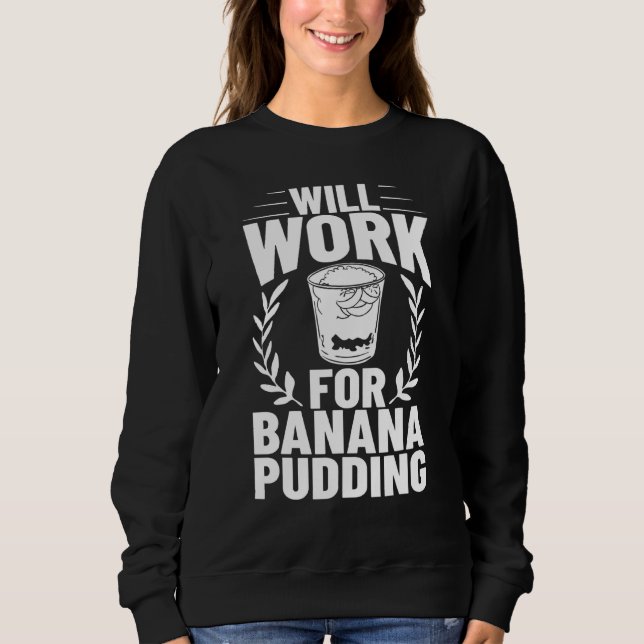 Banana Pudding Recipe Ice Cream Sweatshirt (Front)