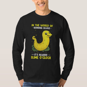 Banana Slug Catcher Quote for Snail Catcher T-Shirt