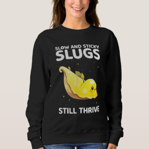 Banana Slug Collecting Quote for Slug Science 12 Sweatshirt