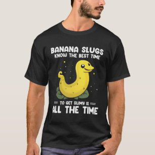 Banana Slug Collecting Quote For Slug Science T-Shirt