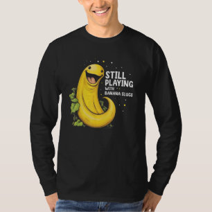 Banana Slug Quote for Banana Snail and Snail Catch T-Shirt