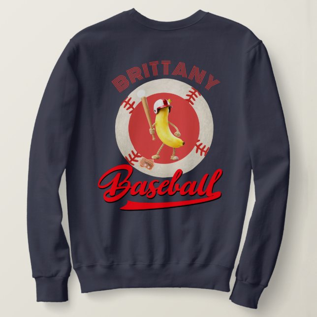 Banana Slugger Funny Baseball Custom Graphic  Sweatshirt (Design Back)