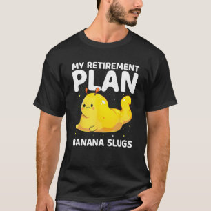 Banana Snail Catcher Quote for Banana Slug 9 T-Shirt