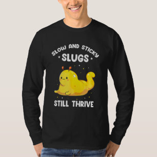 Banana Snail Quote for Snail Catcher and Snail Cat T-Shirt