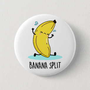 Banana Split Funny Dancing Banana Pun  6 Cm Round Badge