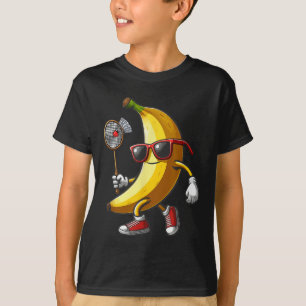 Banana Sungles Playing Badminton Funny Fruit Sport T-Shirt