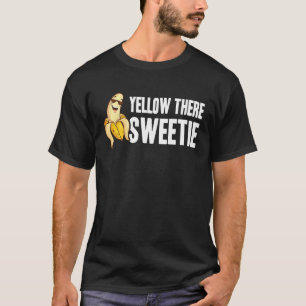 Banana  Yellow There Sweetie  Cool Minimalist  Veg T-Shirt