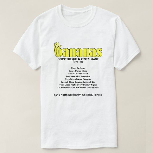 Bananas Discotheque and Restaurant, Chicago, IL T-Shirt (Design Front)