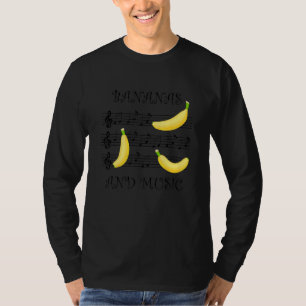 Bananas Music Notes Clef Piano Ironic Saying T-Shirt