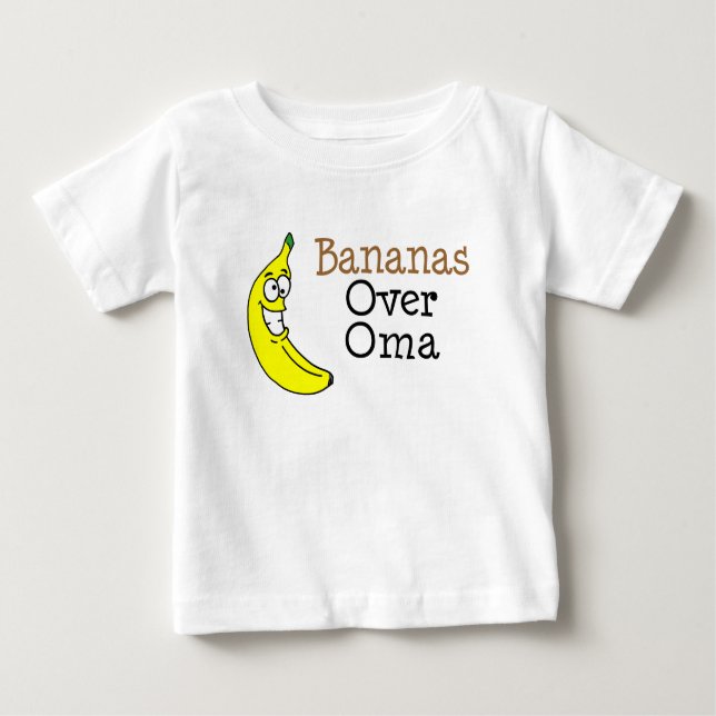 Bananas Over Oma Baby T-Shirt (Front)