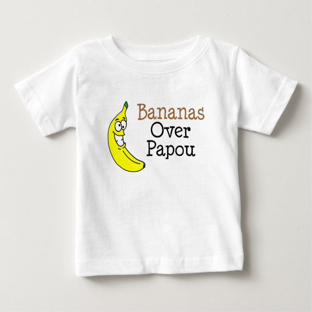 Bananas Over Papou Baby T-Shirt (Front)