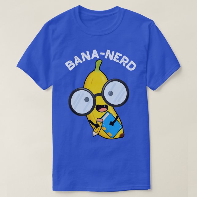 Bananerd Funny Fruit Nerd Pun 1 T-Shirt (Design Front)
