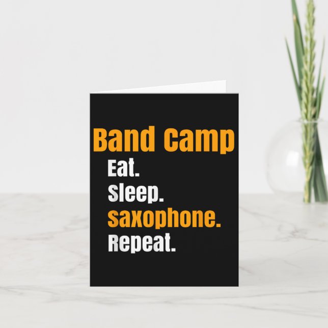 Band Camp Eat Sleep Saxophone Repeat Summer  Card (Front)