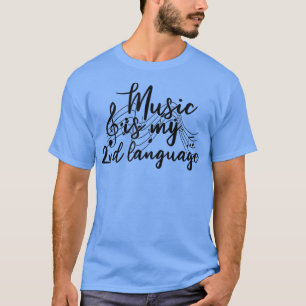 Band Member Rock Music Is My 2Nd Language  T-Shirt