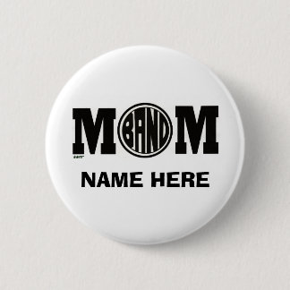 BAND MOM (CUSTOM) 6 CM ROUND BADGE