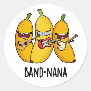 Band-nana Funny Fruit Banana Pun  Classic Round Sticker