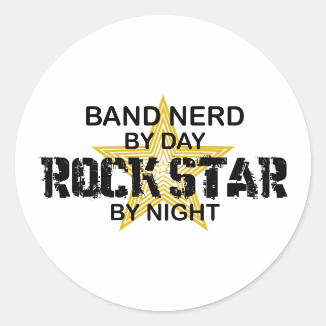 Band Nerd Rock Star by Night Classic Round Sticker (Front)