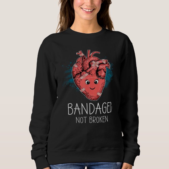 Bandaged Not Broken Chd Awareness Sweatshirt (Front)