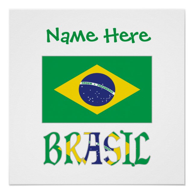 Bandeira do Brasil e Brasil Personalised  Poster (Front)