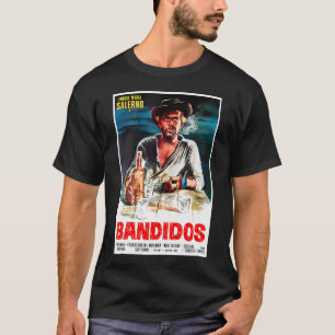 Bandidos 1967 Italian Movie Poster Spaghetti Weste T-Shirt